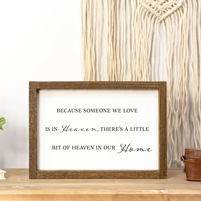 Heaven in Our Home- 8x12 Wooden Frame Sign